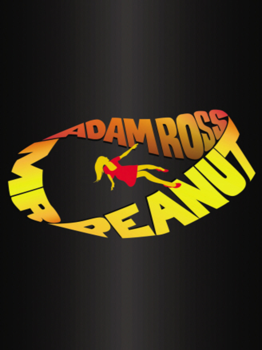 Title details for Mr. Peanut by Adam Ross - Available